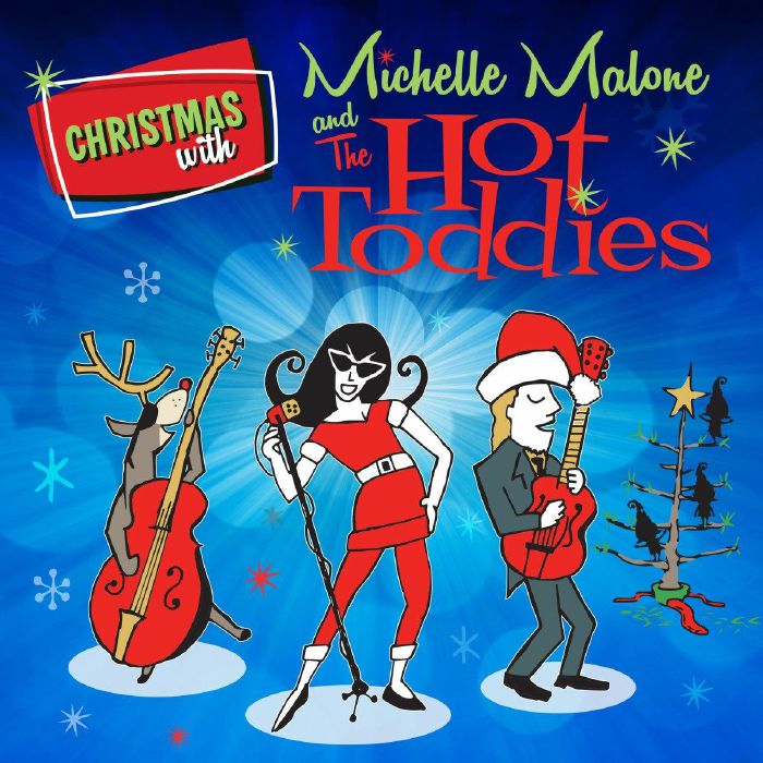 Michelle Malone | The Hot Toddies Christmas With Michelle Malone and The Hot Toddies