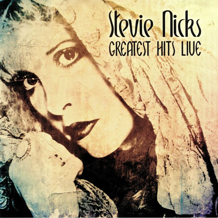 Stevie Nicks Greatest Hits Live