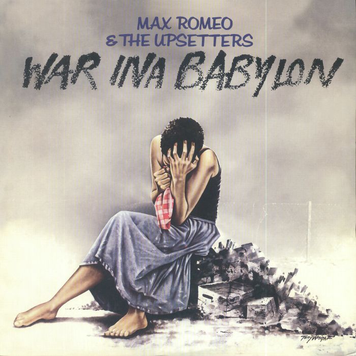 Max Romeo War Ina Babylon (reissue)