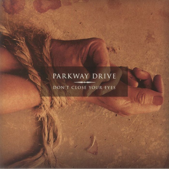 Parkway Drive – Dont Close Your Eyes vinyl cover