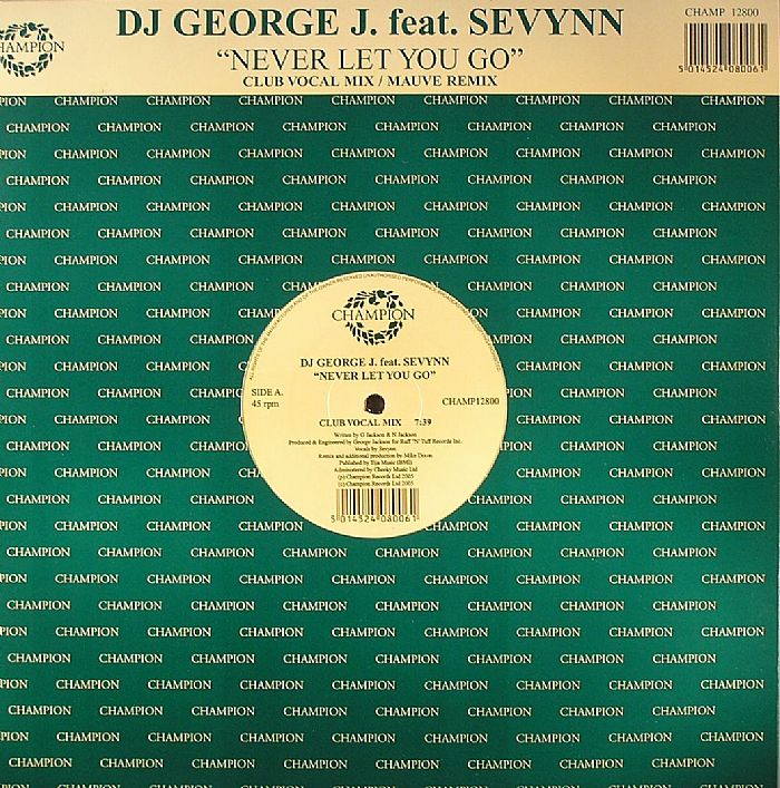 DJ George J | Sevynn Never Gonna Let You Go