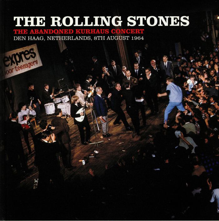 The Rolling Stones – The Abandoned Kurhaus Concert: Den Haag Netherlands 8th August 1964 vinyl cover