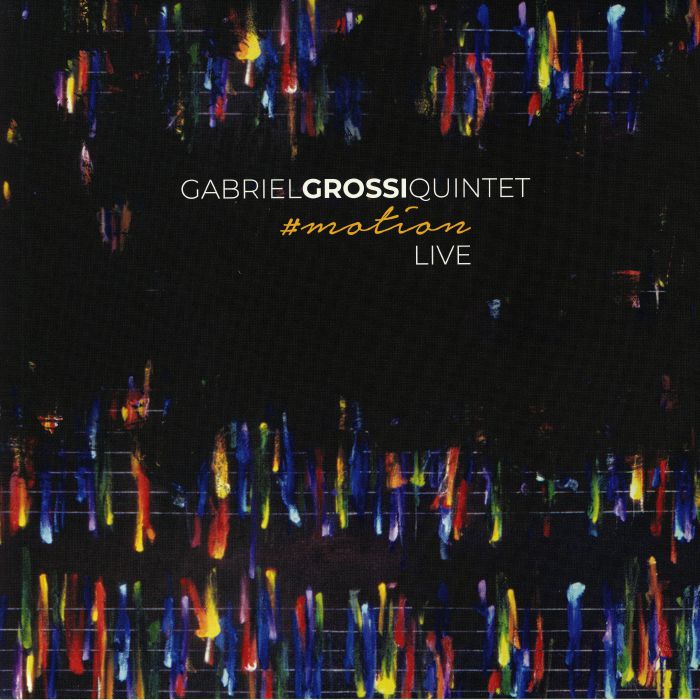 Gabriel Grossi Motion (Live)