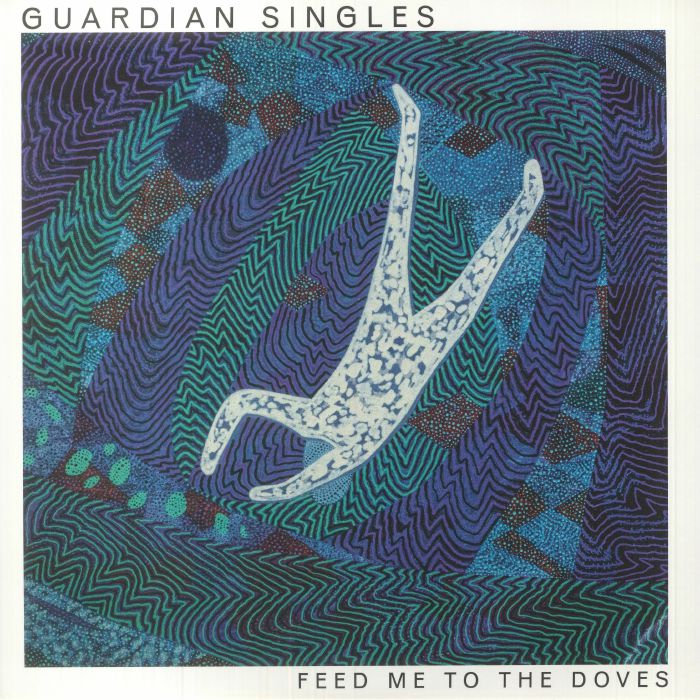 Guardian Singles Feed Me To The Doves