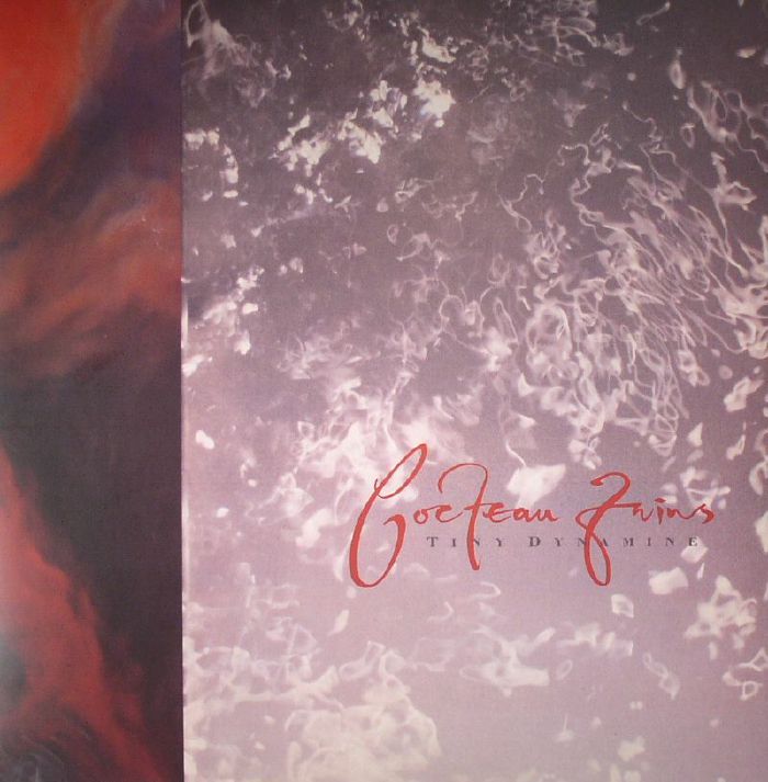 Cocteau Twins Tiny Dynamine/Echoes In A Shallow Bay (remastered)
