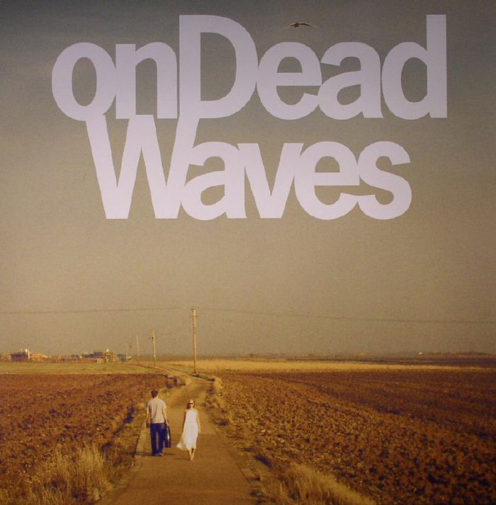 On Dead Waves On Dead Waves