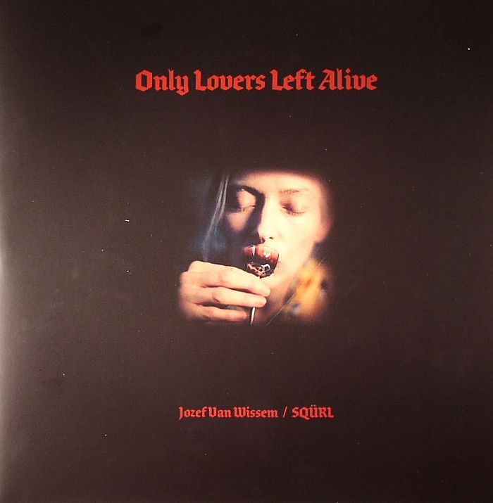 Various Artists Only Lovers Left Alive (Soundtrack)