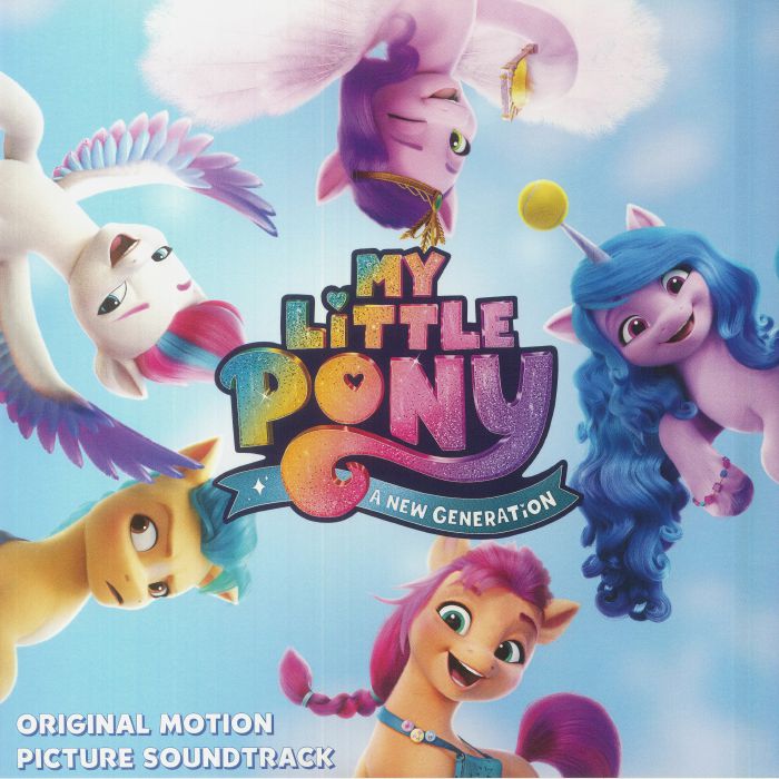 Various Artists My Little Pony: A New Generation (Soundtrack)