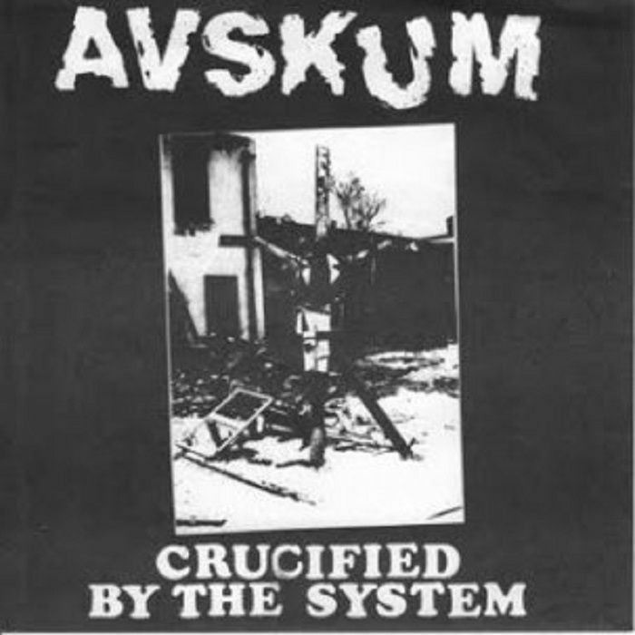 Avskum Crucified By The System