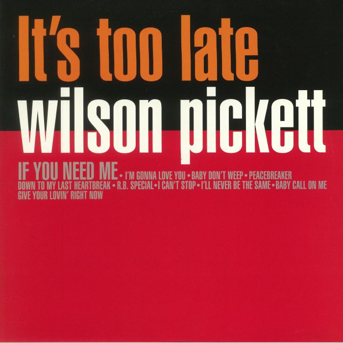 Wilson Pickett – Its Too Late vinyl cover