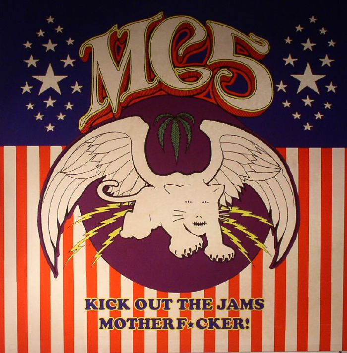 Mc5 Kick Out The Jams Motherf*cker!