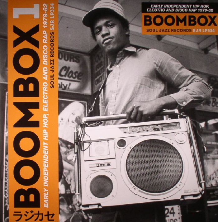 Soul Jazz Boombox: Early Independent Hip Hop Electro and Disco Rap 1979 82