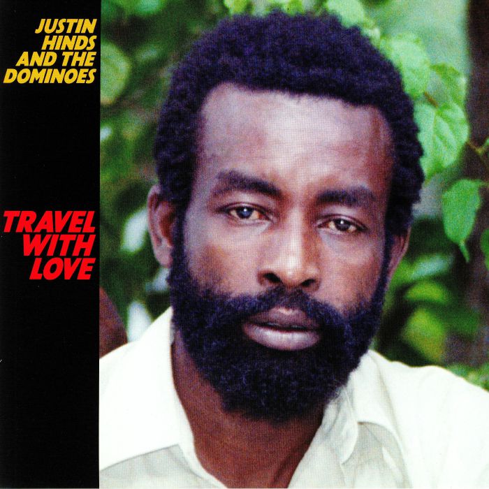 Justin Hinds and The Dominoes Travel With Love