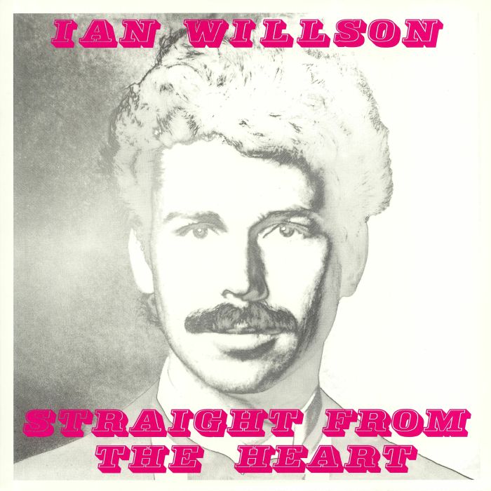 Ian Willson Straight From The Heart