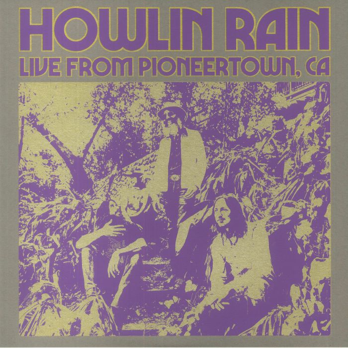 Howlin Rain Under The Wheels Vol 5: Live From Pioneertown CA December 11 2021