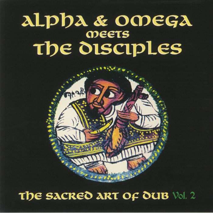 Alpha and Omega | The Disciples The Sacred Art Of Dub Vol 2 (Record Store Day 2020)