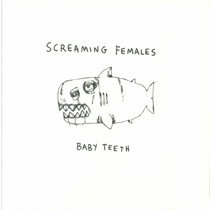 Screaming Females Baby Teeth