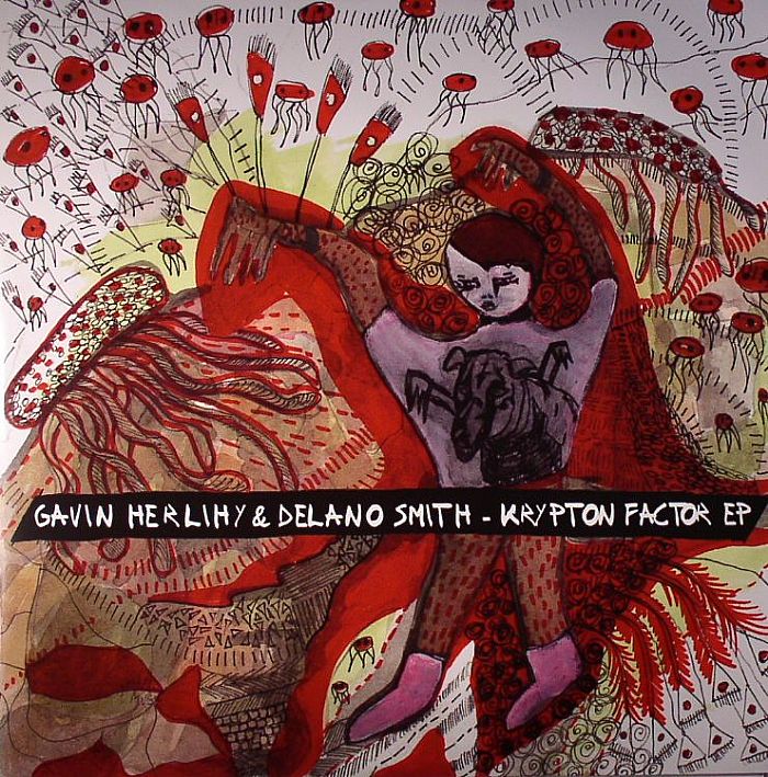 Gavin Herlihy | Delano Smith Krypton Factor EP