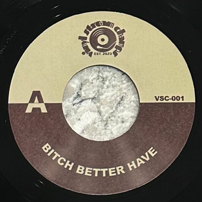 Vinyl Stream Champs Bitch Better Have