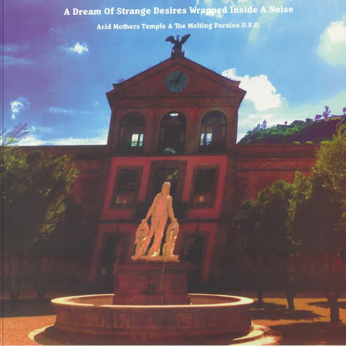 Acid Mothers Temple and The Melting Paraiso Ufo – A Dream Of Strange Desires vinyl cover