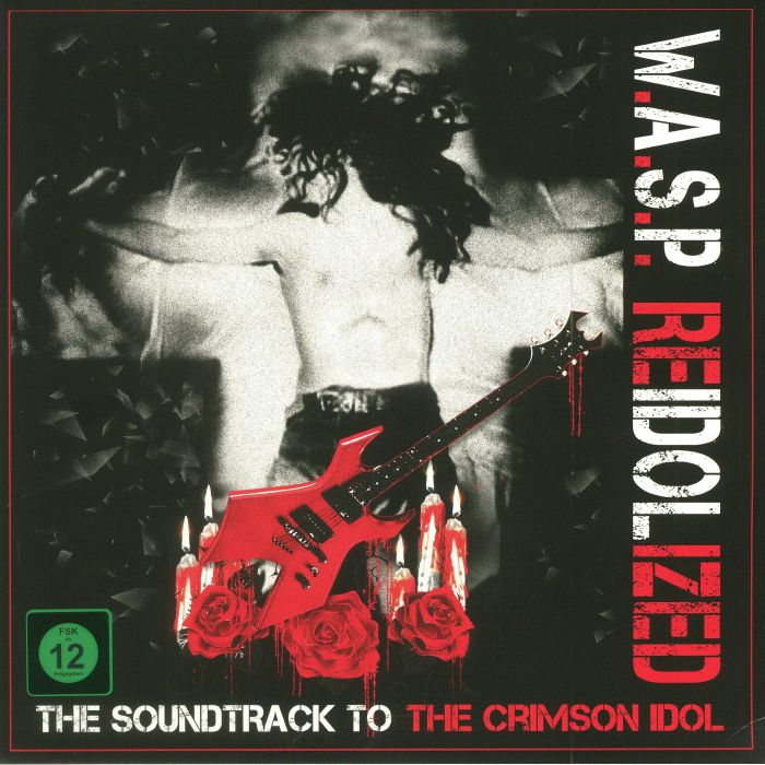 Wasp Reidolized: The Soundtrack To The Crimson Idol (Soundtrack)
