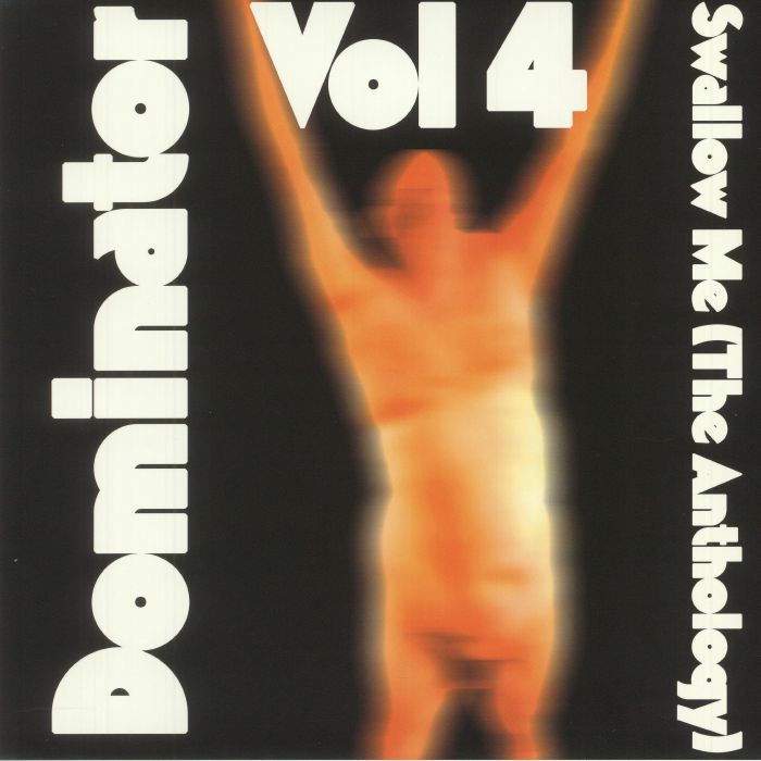 Dominator Vol 4: Swallow Me (The Anthology) (Record Store Day 2021)