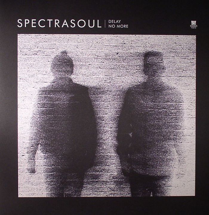 Spectrasoul Delay No More EP