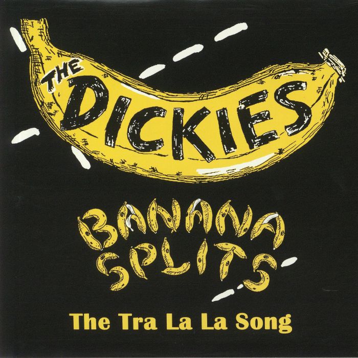 The Dickies – Banana Splits: The Tra La La Song vinyl cover