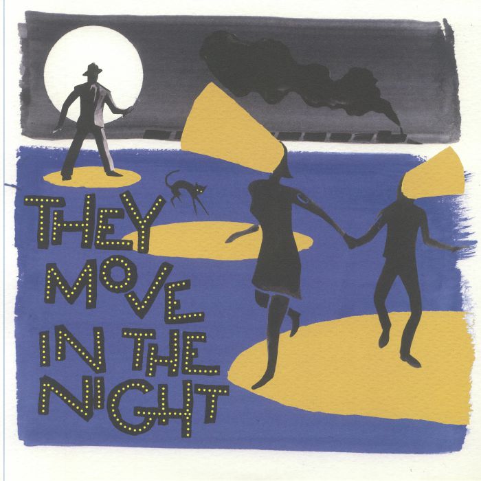 Various Artists They Move In The Night (Soundtrack)