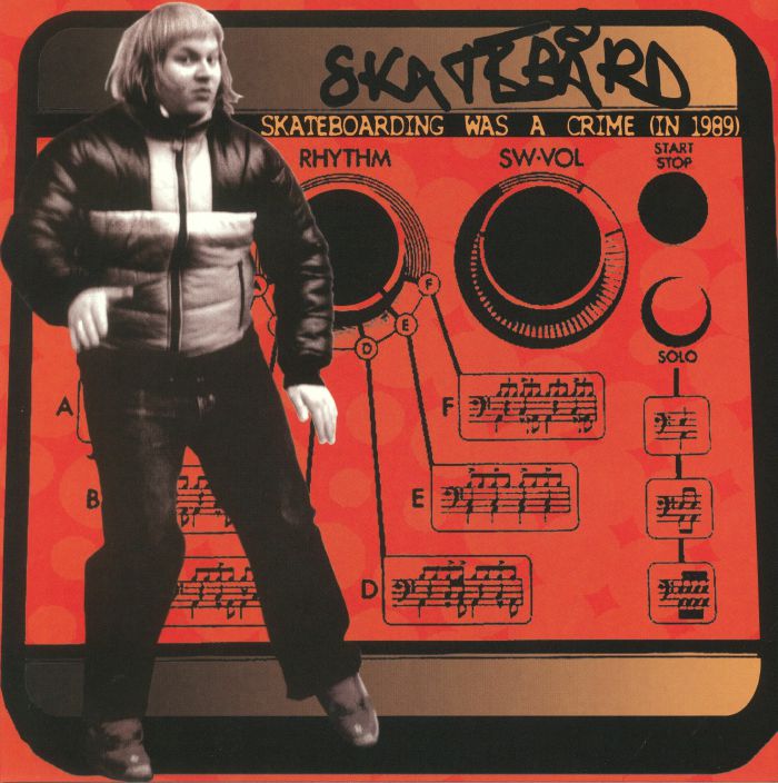 Skatebard Skateboarding Was A Crime (In 1989) (reissue)