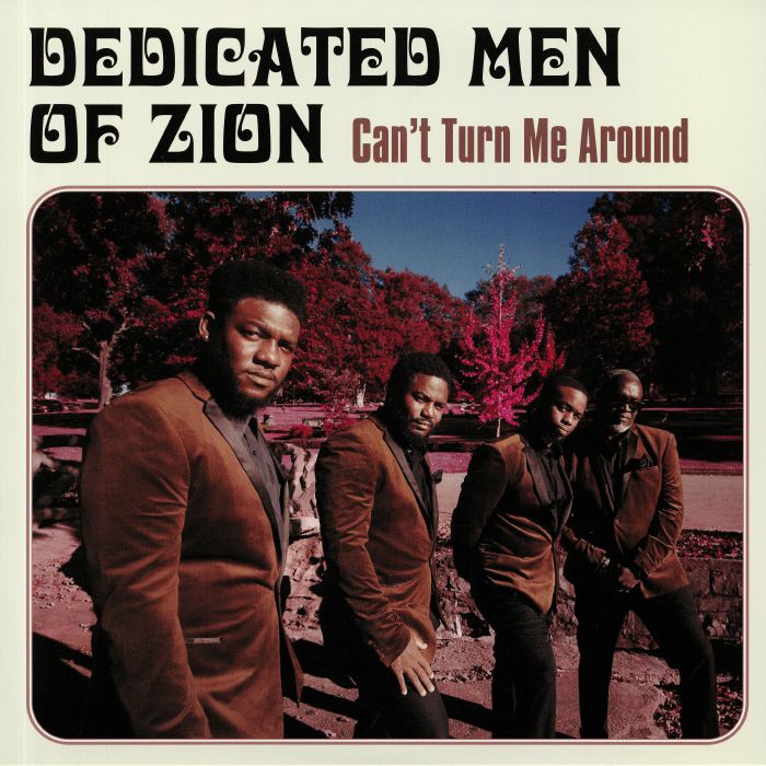 Dedicated Men Of Zion Cant Turn Me Around