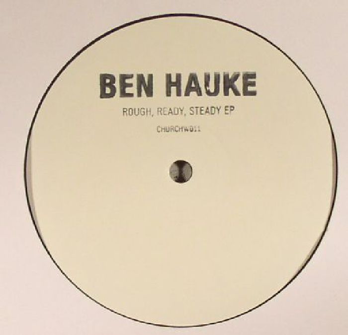 Ben Hauke Rough Ready Steady EP
