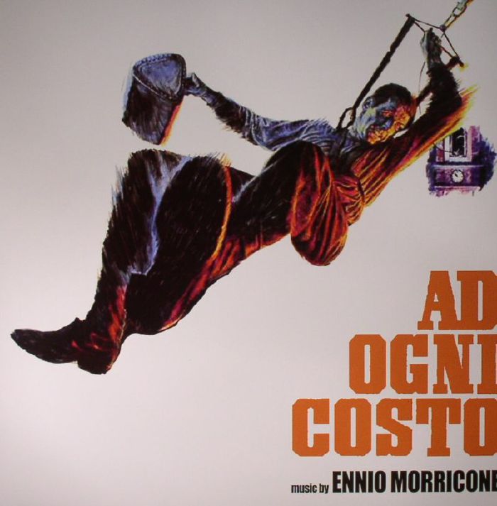 Ennio Morricone Ad Ogni Costo (Soundtracks)