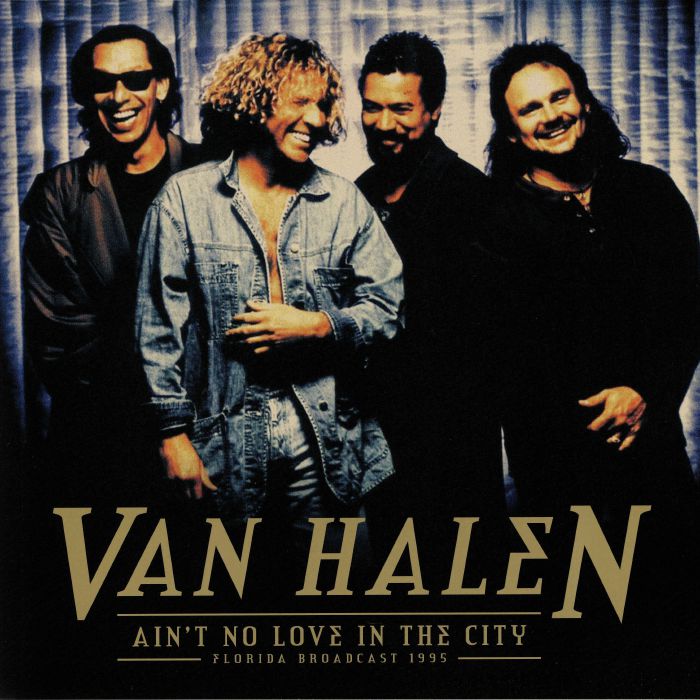 Van Halen Aint No Love In This City: Florida Broadcast 1995
