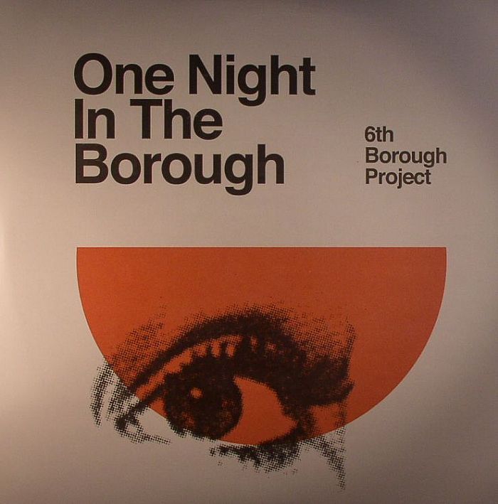 6th Borough Project One Night In The Borough