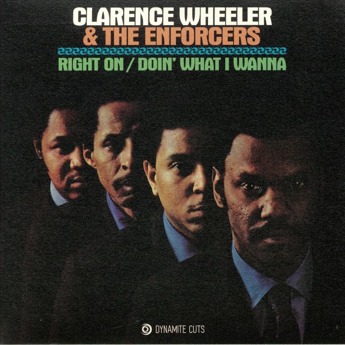 Clarence Wheeler and The Enforcers Right On