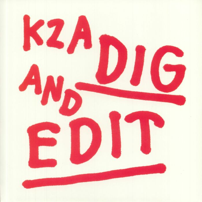Kza Dig and Edit