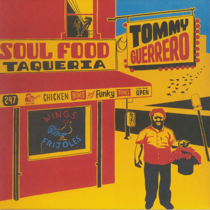 Tommy Guerrero Soul Food Taqueria