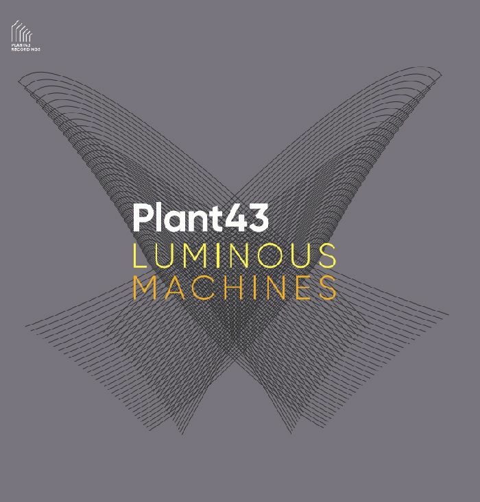 Plant43 Luminous Machines