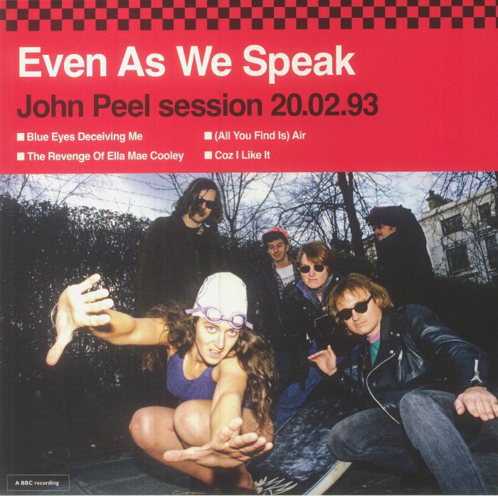 Even As We Speak John Peel Session 20/02/93