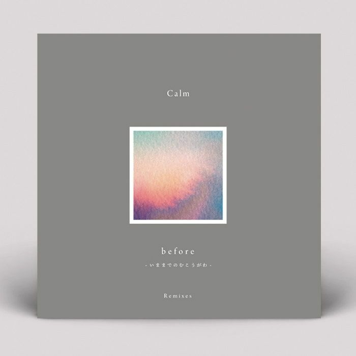 Calm Before: remixes