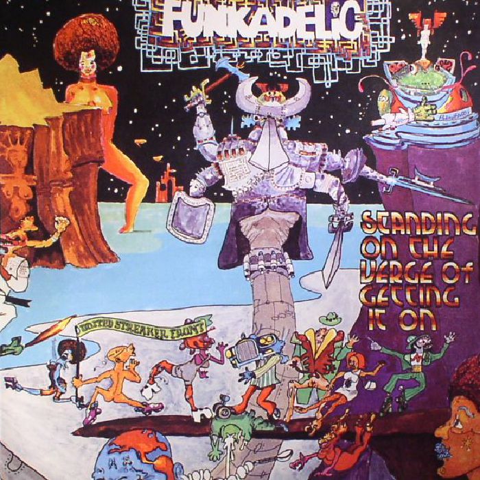 Funkadelic – Standing On The Verge Of Getting It On vinyl cover