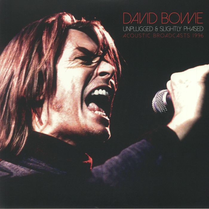 David Bowie Unplugged and Slightly Phased: Acoustic Broadcasts 1996