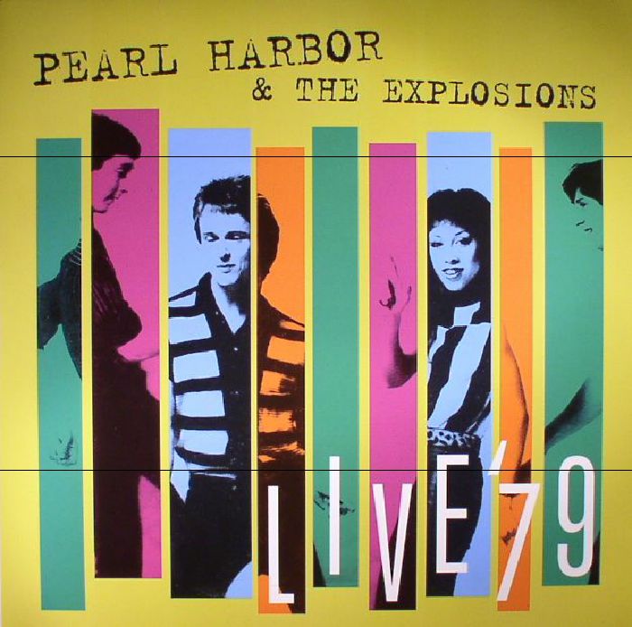 Pearl Harbor and The Explosions Live 79