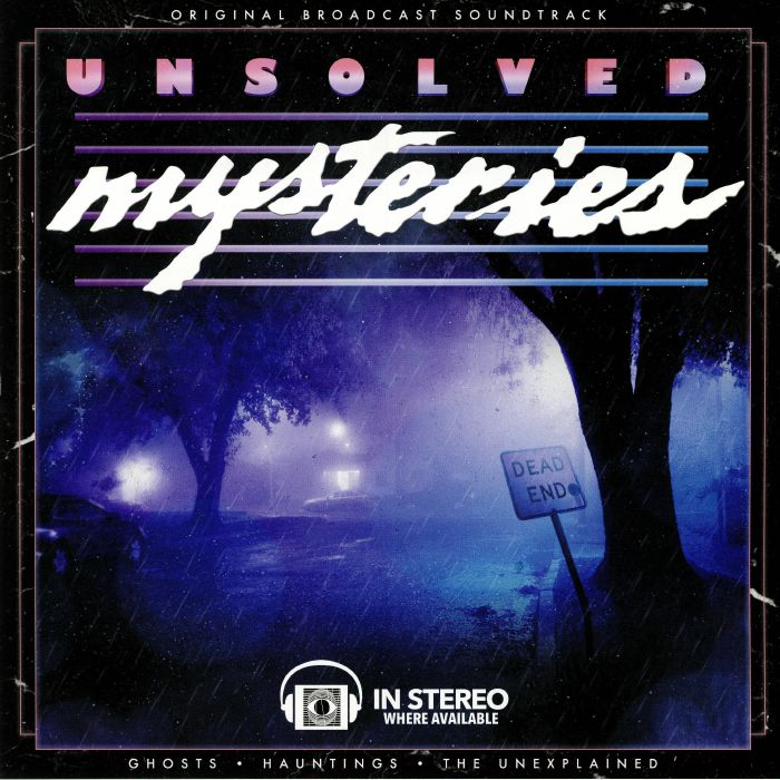 Gary Malkin Unsolved Mysteries: Ghosts/Hauntings/The Unexplained (Soundtrack)
