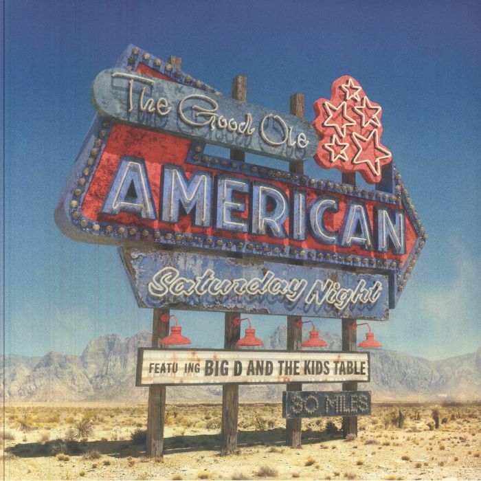 Big D & The Kids Table – The Good Ole American Saturday Night vinyl cover