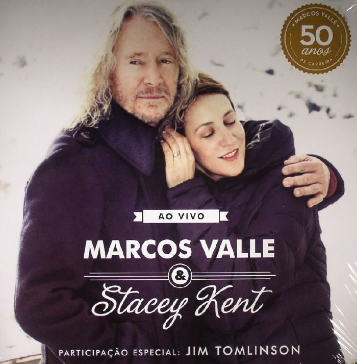 Marcos Valle | Stacey Kent Ao Vivo: Comemorando Os 50 Anos De Marcos Valle
