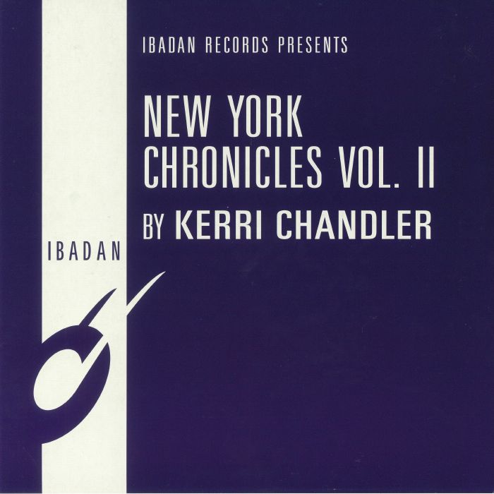Kerri Chandler | Teule | Bas Noir New York Chronicles Vol II