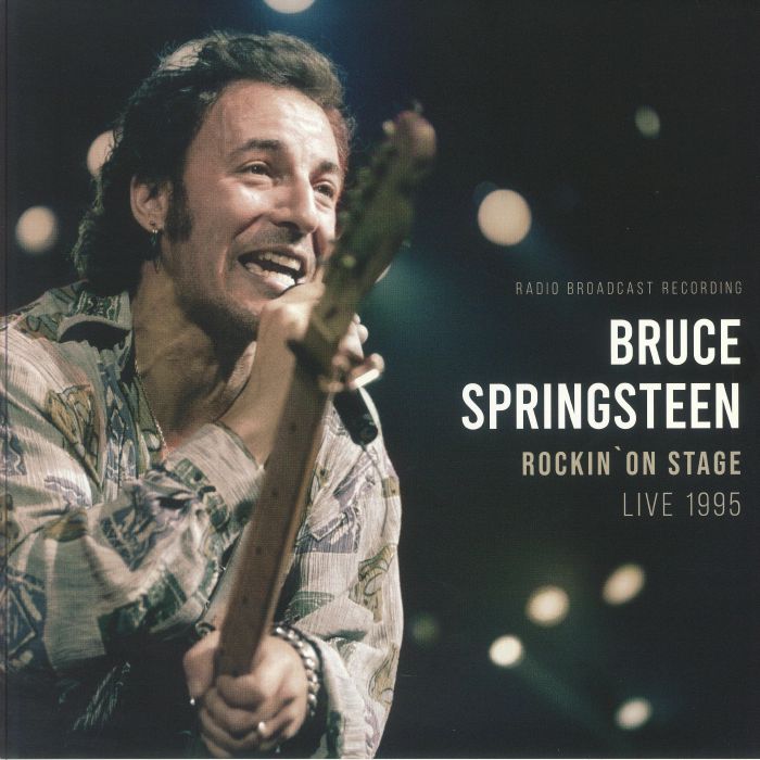 Bruce Springsteen Rockin On Stage: Live 1995