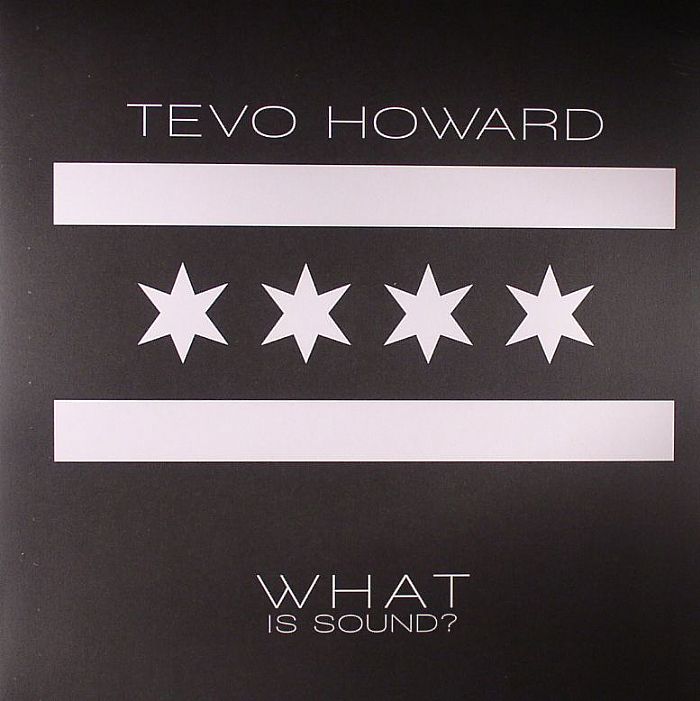 Tevo Howard What Is Sound